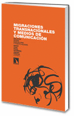 MIGRACIONES TRANSNACIONALES Y MEDIOS DE COMUNICACIÓN.
