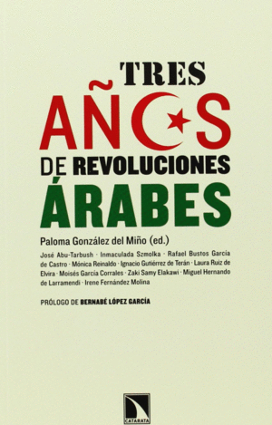 TRES AÑOS DE REVOLUCIONES ÁRABES