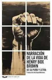 Narracion de la Vida de Henry Box Brown