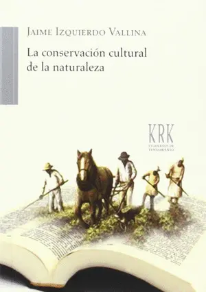 La Conservación Cultural de la Naturaleza