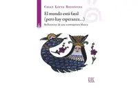 El Mundo esta Fatal Pero Hay Esperanza