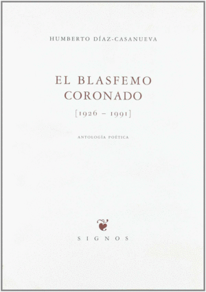 EL BLASFEMO CORONADO (1926-1991)