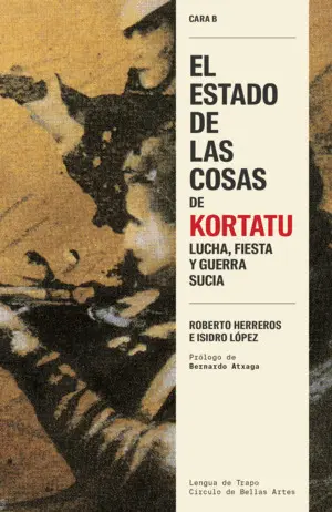 El Estado de las Cosas de Kortatu
