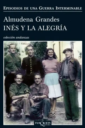 Inés y la Alegría. Episodios de una Guerra Interminable 1