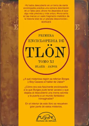 Primera Enciclopedia de Tlön Tomo Xi Hlaer-Jangr