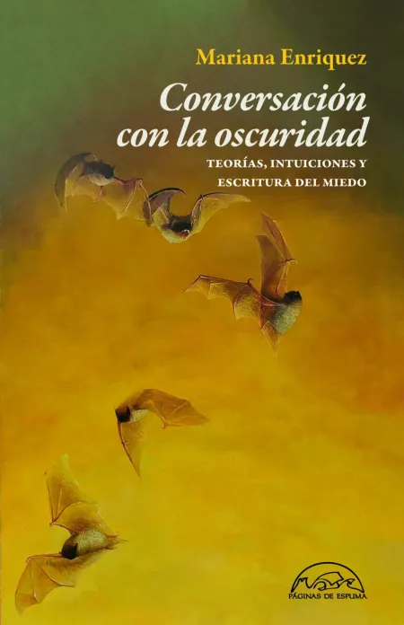 Conversación con la Oscuridad. Teorías, Intuiciones y Escritura del Miedo