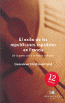 EL EXILIO REPUBLICANO (30 AÑOS)