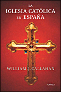 LA IGLESIA CATÓLICA EN ESPAÑA (1875-2002)
