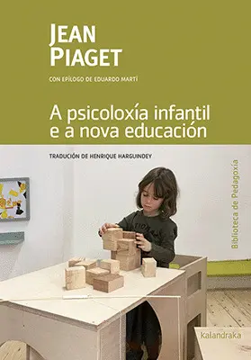 A Psicoloxía Infantil e a Nova Educación