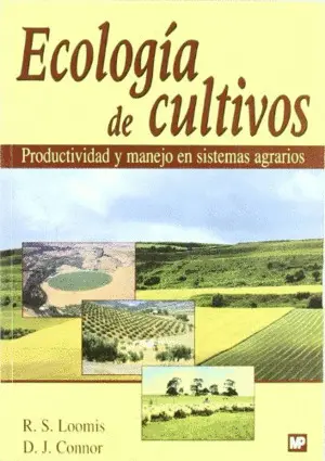 Ecología de Cultivos. Productividad y Manejo en Sistemas Agrarios