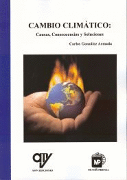 CAMBIO CLIMÁTICO: CAUSAS, CONSECUENCIAS Y SOLUCIONES