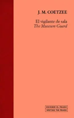 EL VIGILANTE DE SALA ; THE MUSEUM GUARD