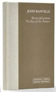 El Ojo del Pintor / The Eye Of The Painter