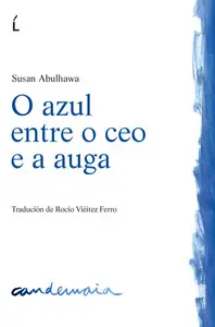 O AZUL ENTRE O CEO E AUGA