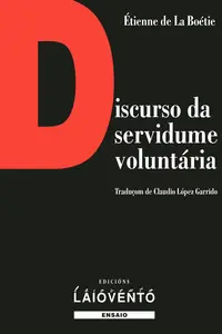 DISCURSO DA SERVIDUME VOLUNTÁRIA
