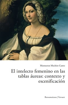 EL INTELECTO FEMENINO EN LAS TABLAS ÁUREAS