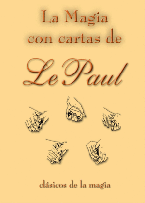 MAGIA CON CARTAS DE LE PAUL