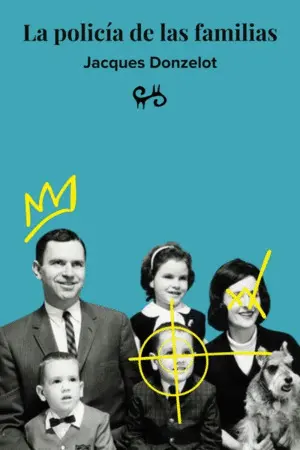 La Policía de las Familias