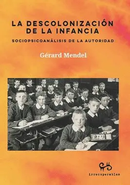 La Descolonización de la Infancia