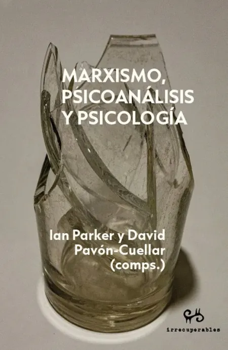 Marxismo, Psicoanalisis y Psicologia