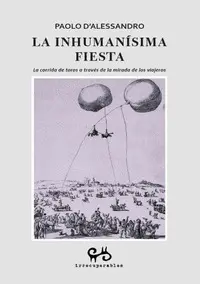 La Inhumanísima Fiesta