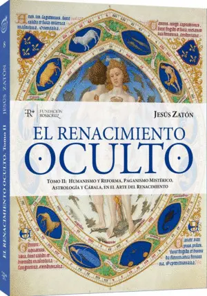 El Renacimiento Oculto Tomo Ii /Humanismo y Reform
