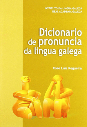 DICIONARIO DE PRONUNCIA DA LINGUA GALEGA