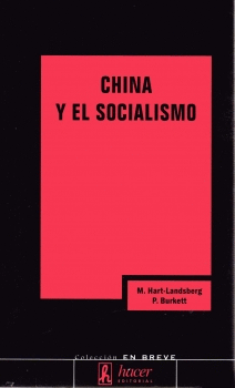 CHINA Y EL SOCIALISMO. REFORMAS DE MERCADO Y LUCHA DE CLASES