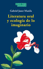 LITERATURA ORAL Y ECOLOGÍA DE LOS IMAGINARIO