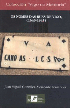 (G).NOMES DAS RUAS DE VIGO.(1640-1945)