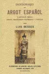 Diccionario de Argot Español o Lenguaje Jergal Gitano, Delincuente Profesional y