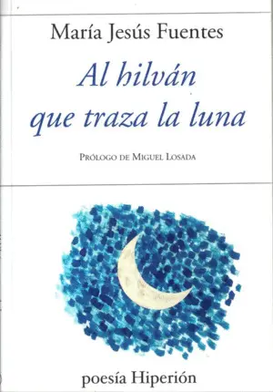 Al Hilvan que Traza la Luna