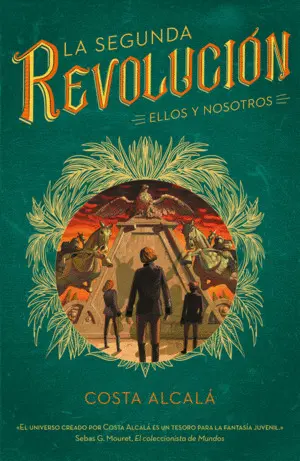 La Segunda Revolución. Ellos y Nosotros. (La Segunda Revolución 2)