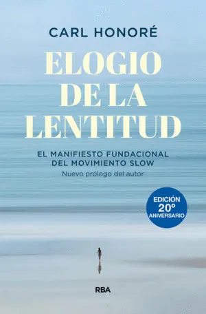 Elogio de la Lentitud (Edicion 20º Aniversario)