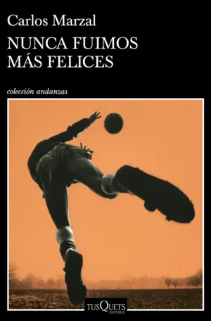 Nunca Fuimos Más Felices