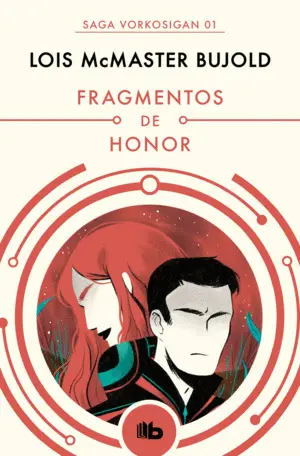 Fragmentos de Honor (Las Aventuras de Miles Vorkosigan 1)