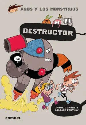 Destructor. Agus y los Monstruos 19