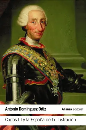 Carlos Iii y la España de la Ilustración