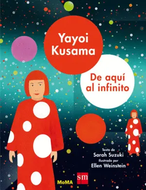 Yayoi Kusama: de Aquí Al Infinito