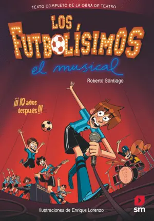 Los Futbolísimos. El Musical