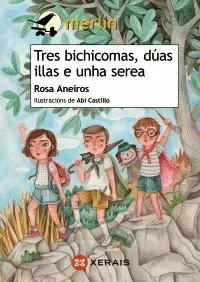 Tres Bichicomas, Dúas Illas e Unha Serea