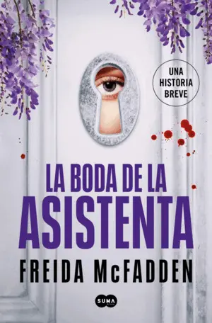 LA BODA DE LA ASISTENTA (LA ASISTENTA 4)