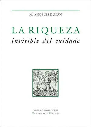 La Riqueza Invisible del Cuidado