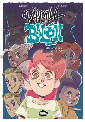 La Pandilla del Balón 2. Las Leyendas del Fut-Rúa