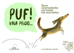 Puf!Vaia Peido. seres Sorprendentes con Nomes Ben Ocorrentes