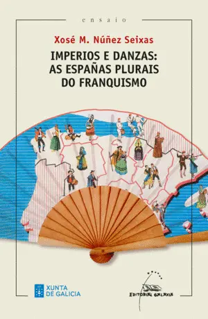 Imperios e Danzas: As Españas Plurais Do Franquismo