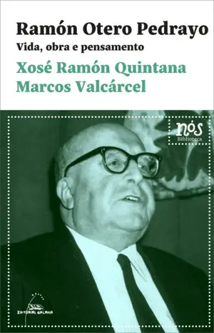 Ramón Otero Pedrayo. Vida, Obra e Pensamento
