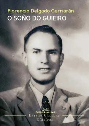Soño Do Guieiro, o. Poemas, Poemiñas e Poemoides
