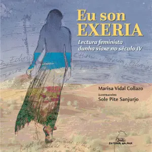 Eu Son Exeria. Lectura Feminista Dunha Viaxe no Século Iv