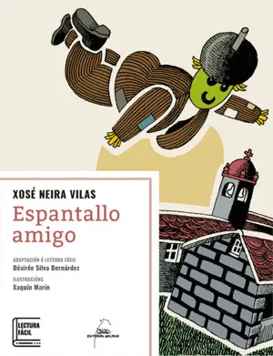 ESPANTALLO AMIGO (ADAPTACIÓN A LECTURA FÁCIL)